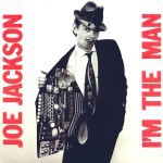 Joe-Jackson-Im-the-man
