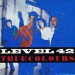 Level-42-True-Colours