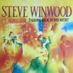 Steve-Winwood-Talking-back-to-the-night