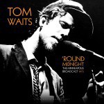 Tom-Waits-Round-midnight