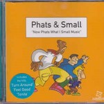 CA-Phats-Small-Now-Phats-what-I-small-music
