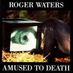 CA-Roger-Waters-Amused-to-death